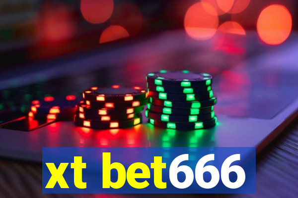xt bet666
